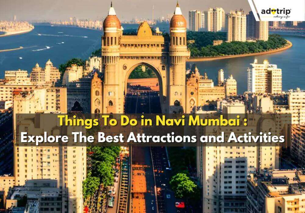 Things To Do in Navi Mumbai